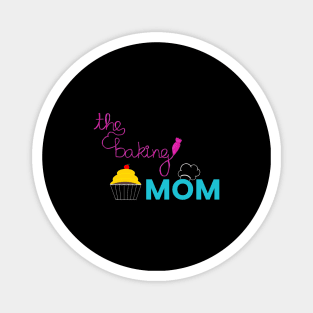 The baking mom Magnet